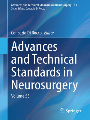 cover image of Advances and Technical Standards in Neurosurgery, Volume 53